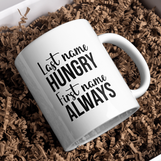 Always hungry mug