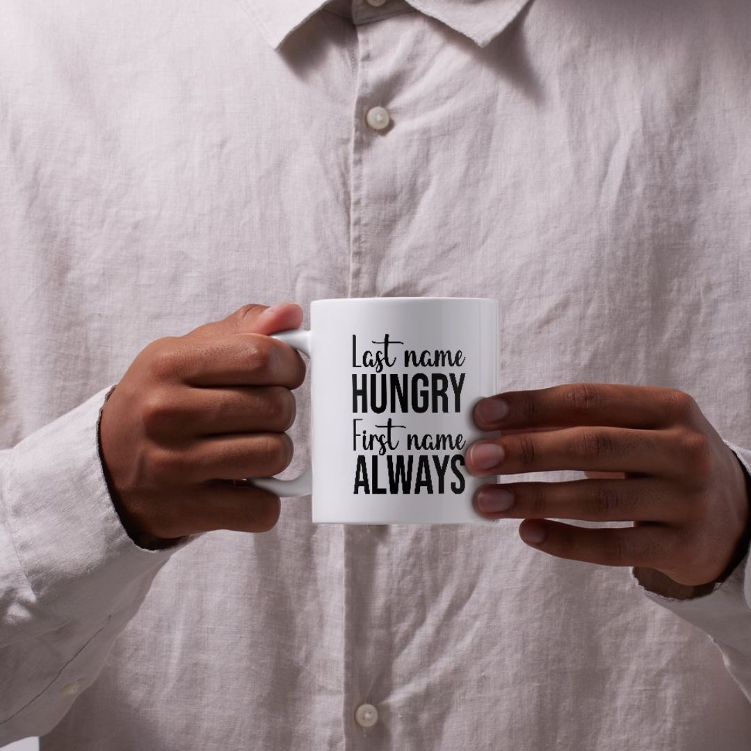 Always hungry mug