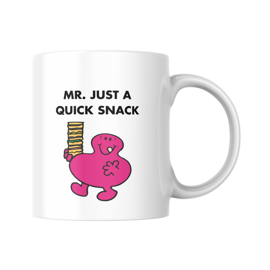 Mr. Just a quick snack 11oz Mug
