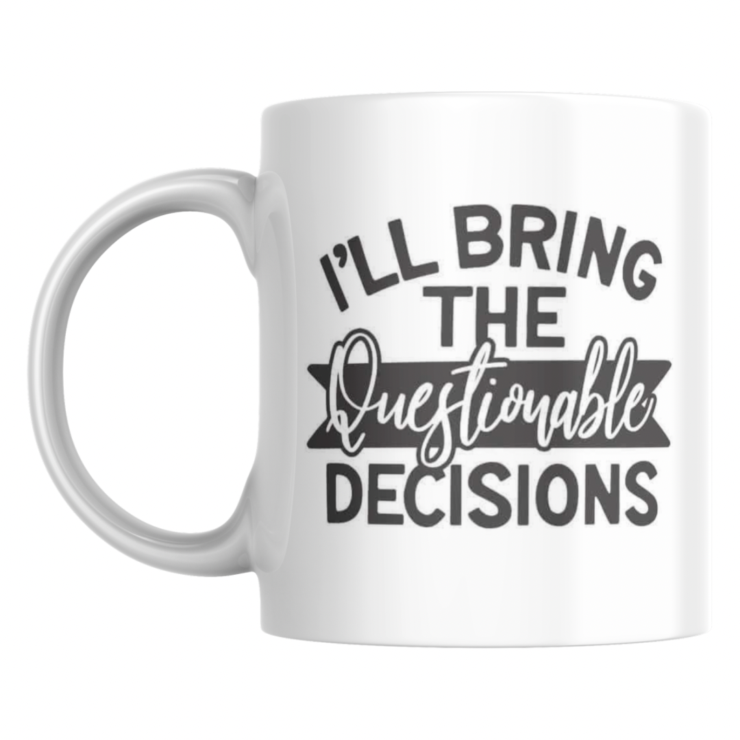 Questionable decisions mug – HBF Designs
