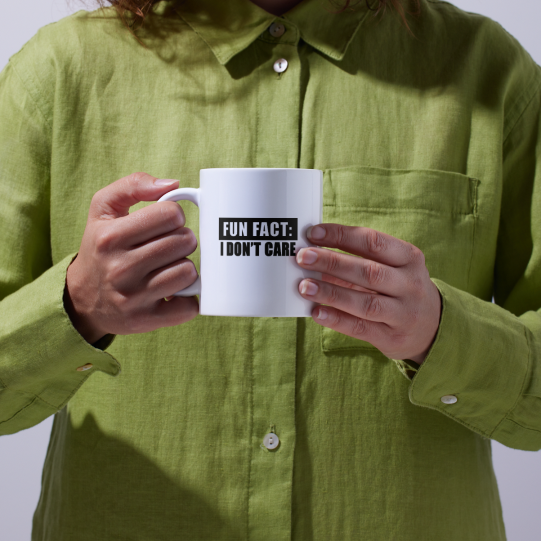 I don’t care mug