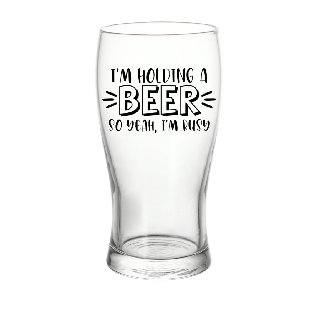 I’m busy beer glass